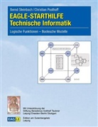 Christian Posthoff, Bern Steinbach, Bernd Steinbach - EAGLE-STARTHILFE Technische Informatik