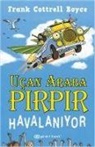 Frank Cottrell Boyce - Ucan Araba Pirpir Havalaniyor