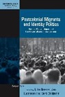 Ulbe Lucassen Bosma, Ulba Bosma, Ulbe Bosma, Bosma Ulbe, Jan Lucassen, Lucassen Jan... - Postcolonial Migrants and Identity Politics