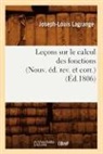Joseph Louis Lagrange, Joseph-Louis Lagrange, Lagrange j l, LAGRANGE J-L., LAGRANGE JOSEPH-LOUI - Lecons sur le calcul des