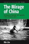Xin Liu - Mirage of China