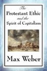 Max Weber - The Protestant Ethic and the Spirit of C