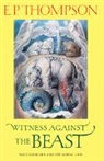 E. P. Thompson, Thompson E. P. - Witness Against the Beast