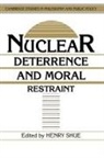 Henry Shue, Henry Shue - Nuclear Deterrence and Moral Restraint