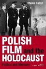 Marek Haltof, Haltof Marek - Polish Film and the Holocaust