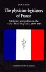 Jack D. Ellis, Jack D. (University of Delaware) Ellis, Ellis Jack D., Colin Jones, Charles Rosenberg - Physician-Legislators of France