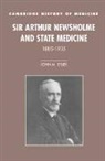 John M. Eyler, John M. (University of Minnesota) Eyler, Eyler John M., Colin Jones, Charles Rosenberg - Sir Arthur Newsholme and State Medicine, 1885-1935