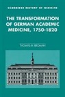 Thomas H. Broman, Thomas H. (University of Wisconsin Broman, Thomas Hoyt Broman, Broman Thomas H., Colin Jones, Charles Rosenberg - Transformation of German Academic Medicine, 1750-1820