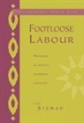 Jan Breman, Jan (Universiteit Van Amsterdam) Breman, Jan Breman, G. P. Hawthorn - Footloose Labour