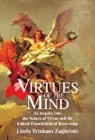Linda T. Zagzebski Zagzebski, Linda Trinkaus Zagzebski - Virtues of the Mind