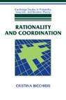 Cristina Bicchieri, Cristina (Carol and Michael Lowenstein Bicchieri, Ken Binmore, Brian Skyrms - Rationality and Coordination