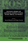 Karen Parrott Dawisha, Karen Dawisha, Dawisha Karen, Bruce Parrott - Democratic Changes and Authoritarian Reactions in Russia, Ukraine,