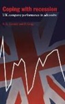 P. A. Geroski, P. Gilbert Gregg Geroski, Paul Geroski, Paul A. Geroski, Paul A. (London Business School) Gregg Geroski, Paul A. Geroski Geroski... - Coping With Recession