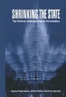 Harvey Feigenbaum, Harvey (George Washington University Feigenbaum, Harvey B. Henig Feigenbaum, Feigenbaum Harvey, Chris Hamnett, Hamnett Chris... - Shrinking the State