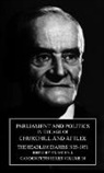 Stuart Ball, Cuthbert Morley Headlam, Stuart Ball - Parliament and Politics in the Age of Churchill and Attlee