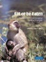Lynne E. Miller, Lynne E. Miller, Miller Lynne E. - Eat Or Be Eaten