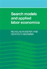 Nicholas M. Kiefer, Nicholas M. (Cornell University Kiefer, Nicholas M. Neumann Kiefer, George R. Neumann - Search Models and Applied Labor Economics