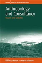 P. Stewart, Pamela Stewart, Pamela J. Stewart, A. Strathern, Andrew Strathern, Andrew J. Strathern - Anthropology & Consultancy