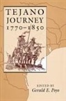 Gerald E. Poyo, Gerald E. Poyo - Tejano Journey, 1770-1850