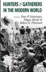 M. Biesele, Megan Biesele, R. K. Hitchcock, Robert H. Hitchcock, Robert K. Hitchcock, P. P. Schweitzer... - Hunters and Gatherers in the Modern World