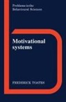 F. Toates, Frederick Toates, Frederick M. Toates, Jeffrey Gray - Motivational Systems
