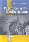 Liliana Su&amp;aacute;rez-Navaz, L. Suarez-Navaz, Liliana Suarez-Navaz, Liliana Suárez-Navaz, Suarez-Navaz Liliana, Suárez-Navaz Liliana - Rebordering the Mediterranean
