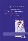Vittorio (Universit... Cattolica Del Sacro Conti, Vittorio (Universita Cattolica Del Sacro Cu Conti, Vittorio Hamaui Conti, Vittorio Conti, Conti Vittorio, Rony Hamaui... - Financial Markets Liberalisation and the Role of Banks