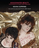 Kevin Cummins - Assassinated Beauty