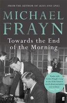 Michael Frayn - Towards the End of the Morning