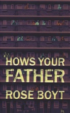Rose Boyt - How's Your Father