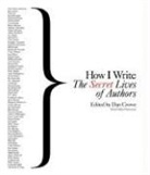 Dan Crowe, Crowe Dan, Dan Crowe, Philip Oltermann - How I Write