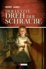 Henry James - Der letzte Dreh der Schraube