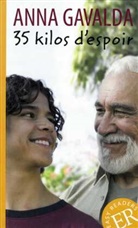 Anna Gavalda - 35 kilos d'espoir