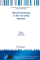 Janez Bon¿a, Jane Bonca, Janez Bonca, Janez Bonča, Kruchinin, Kruchinin... - Nanotechnology in the Security Systems
