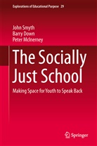 Barr Down, Barry Down, Peter McInerney, Joh Smyth, John Smyth - The Socially Just School