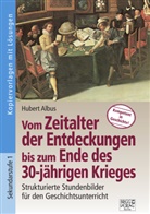 Hubert Albus - Vom Zeitalter der Entdeckungen bis zum Ende des 30-jährigen Krieges