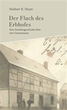 Norbert Heyer, Norbert R. Heyer - Der Fluch des Erbhofes