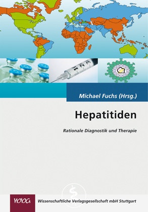 Michae Fuchs, Michael Fuchs - Hepatitiden Rationale Diagnostik und Therapie