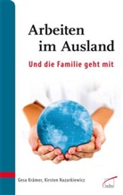 Gesa Krämer, Kirsten Nazarkiewicz - Arbeiten im Ausland, m. CD-ROM