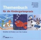 Melani Fehring, Melanie Fehring, Eva vo Hessert, Eva von Hessert, Stell Huwendiek, Stella Huwendiek... - Themenbuch für die Kindergartenpraxis