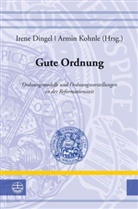 Iren Dingel, Irene Dingel, Kohnle, Armin Kohnle - Gute Ordnung