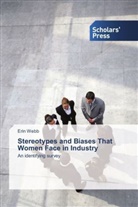 Erin Webb - Stereotypes and Biases That Women Face in Industry