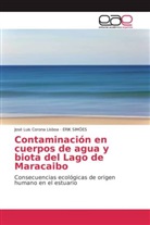 José Lui Corona Lisboa, José Luis Corona Lisboa, Erik Simoes, ERIK SIMÕES - Contaminación en cuerpos de agua y biota del Lago de Maracaibo