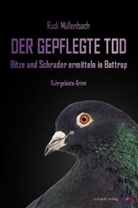 Rudi Müllenbach - Der gepflegte Tod