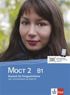 Irm Adler, Irma Adler, Ljudmil Bolgova, Ljudmila Bolgova, Nina Trubacheva - Moct 2 (B1) - Bd.2: Moct 2 (B1) - Lehr- und Arbeitsbuch, Überarbeitete Ausgabe m. Audio-CD. Bd.2
