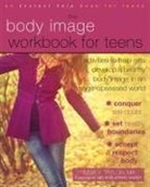 Julia V Taylor, Julia V. Taylor, Julia V./ Wardy Taylor - Body Image Workbook for Teens