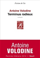 Antoine Volodine, Antoine Volodine, Antoine (1950-....) Volodine, VOLODINE ANTOINE - Terminus radieux
