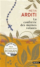 Metin Arditi, Metin (1945-....) Arditi, ARDITI METIN, Metin Arditi - La confrérie des moines volants