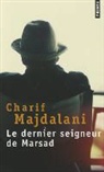 Charif Majdalani, Charif Majdalani, Charif (1960-....) Majdalani, MAJDALANI CHARIF - DERNIER SEIGNEUR DE MARSAD -LE-