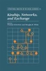 Thomas Schweizer, Thomas (Universitat Zu Koeln) White Schweizer, Thomas White Schweizer, Thomas Schweizer, Douglas R. White - Kinship, Networks, and Exchange